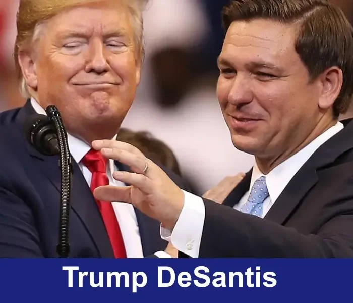 Donald Trump and DeSantis