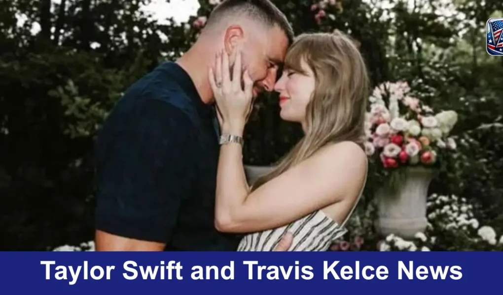 Taylor Swift and Travis Kelce News