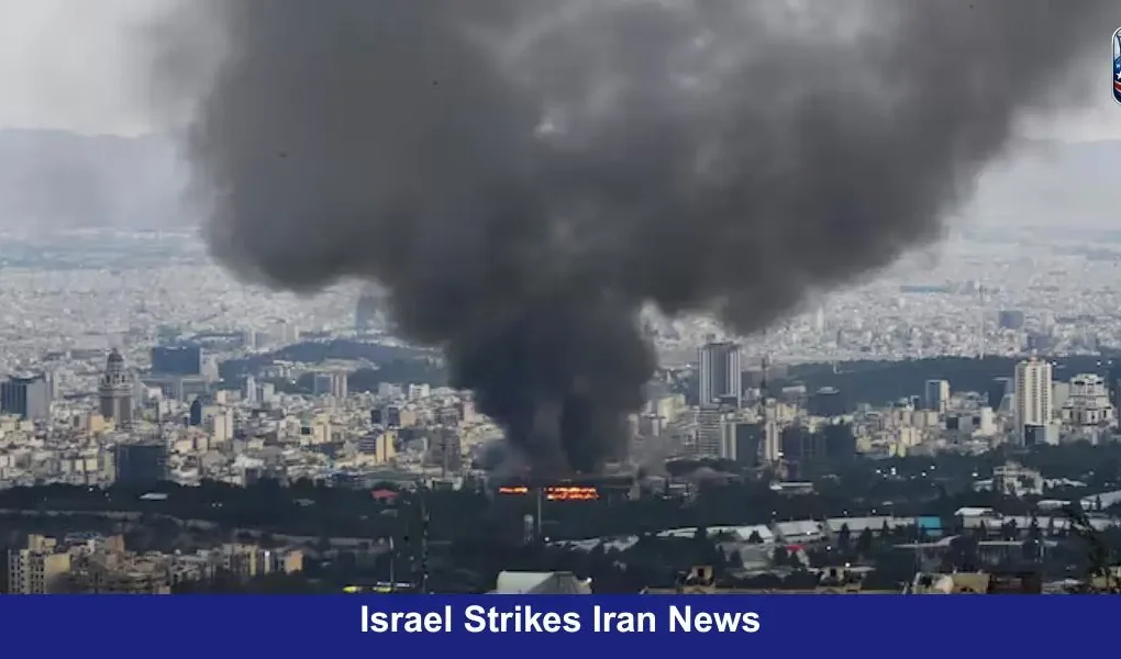 Israel Strikes Iran News